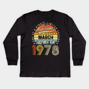 Awesome Since March 1978 Vintage 45th Birthday Kids Long Sleeve T-Shirt
